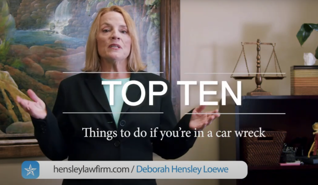 Top 10 Things to Do If You Are in a Car Wreck in Texas